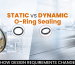 Static Vs Dynamic O-Ring